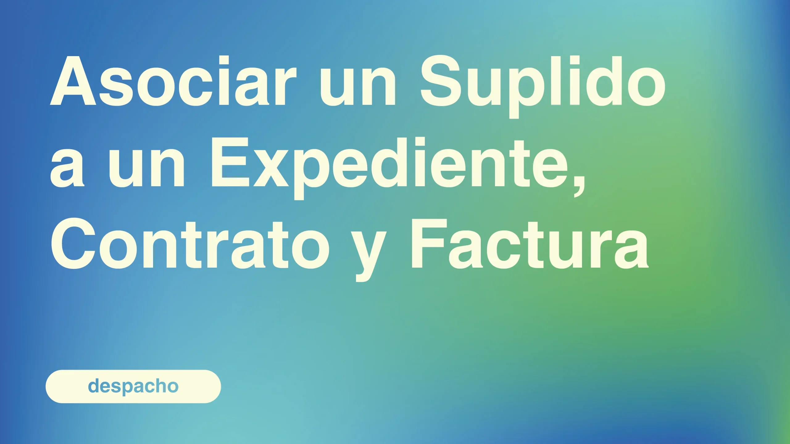 Asociar-un-Suplido-a-un-Expediente-Contrato-y-Factura