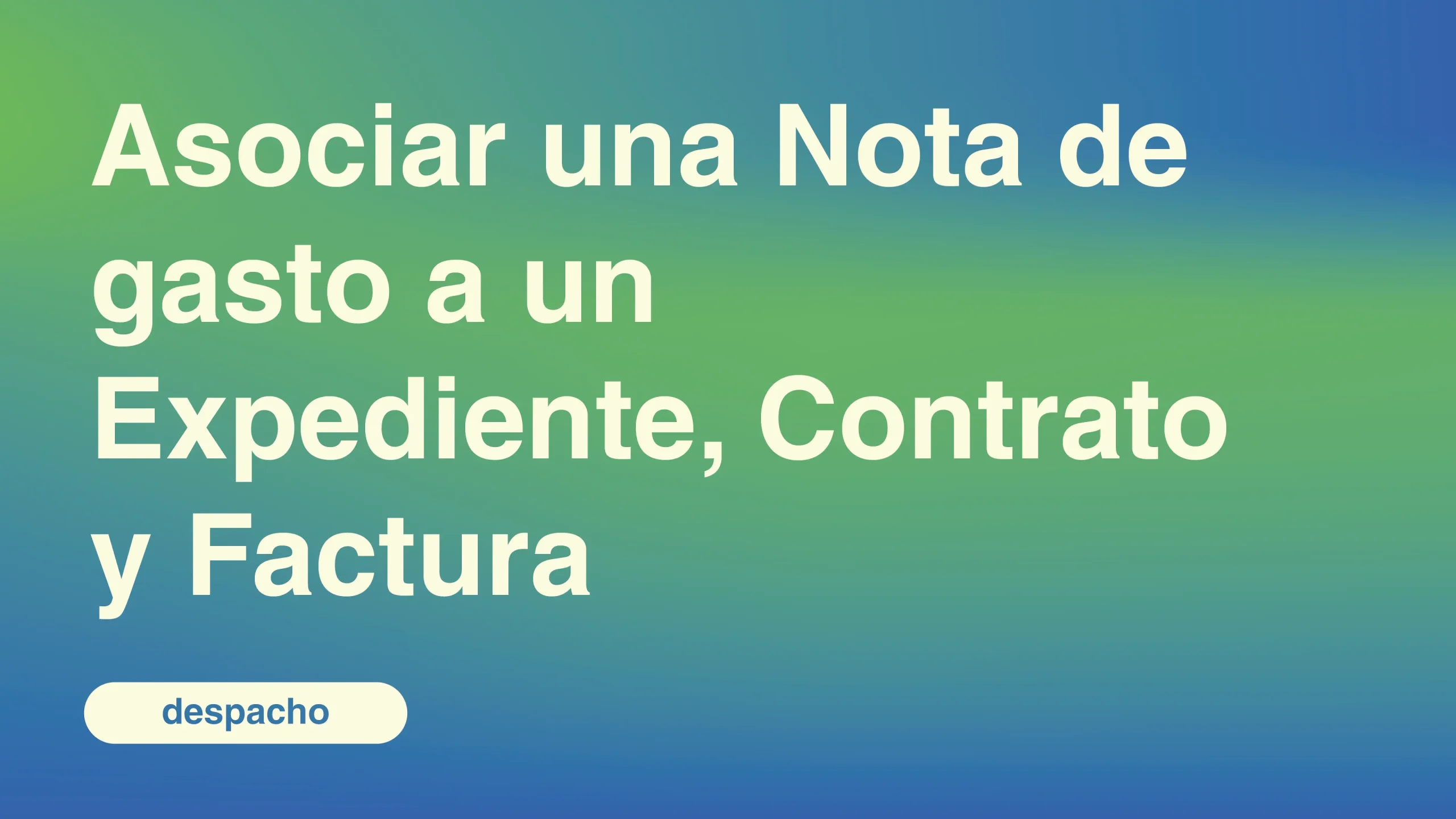 Asociar-una-Nota-de-gasto-a-un-Expediente-Contrato-y-Factura