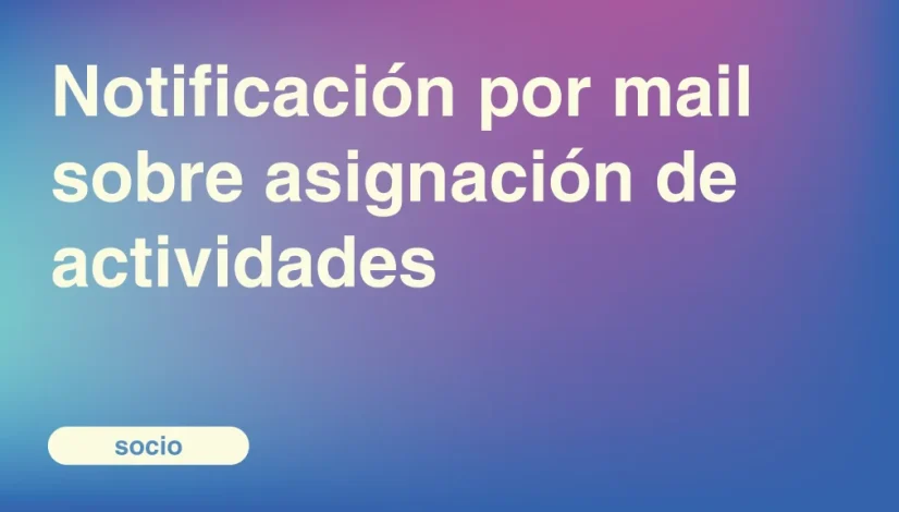 Notificacion-por-mail-sobre-asignacion-de-actividades