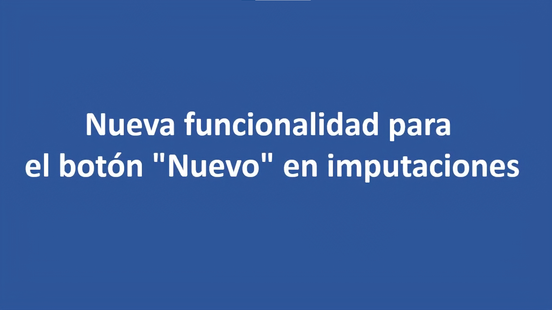Nueva funcionalidad para el boton Nuevo en imputaciones