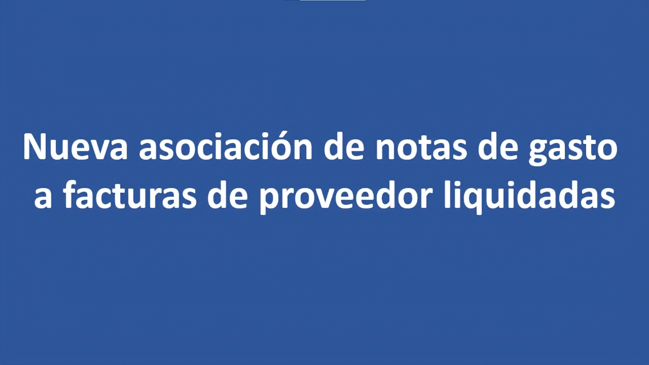 nueva asociacion de notas de gasto a facturas de proveedor liquidadas