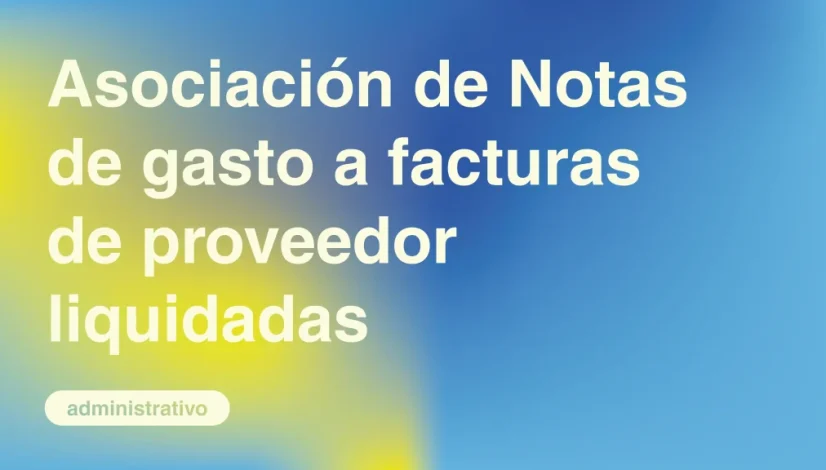 Asociacion-de-Notas-de-gasto-a-facturas-de-proveedor-liquidadas