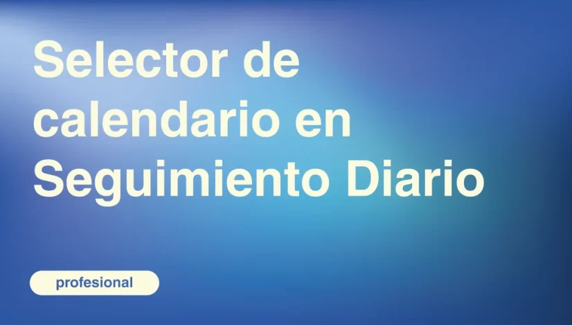 Selector-de-calendario-en-Seguimiento-Diario