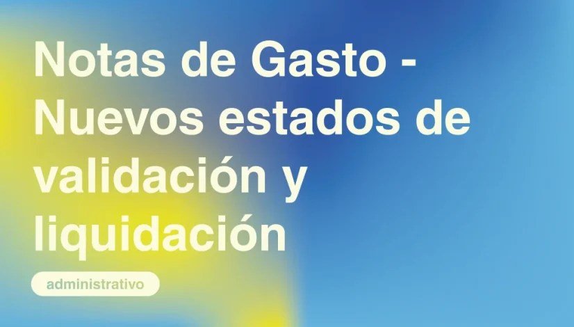 Notas-de-Gasto-Nuevos-estados-de-Validacion-y-Liquidacion