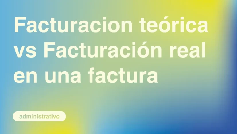 Facturacion-teorica-vs-Facturacion-real-en-una-factura