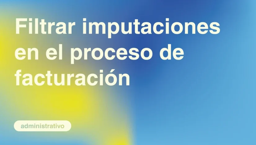 Filtrar-imputaciones-en-el-proceso-de-facturacion