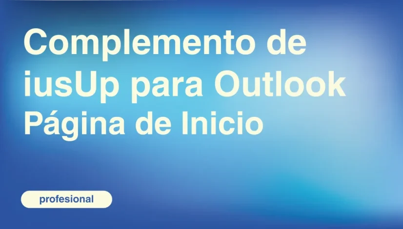Complemento-de-iusUp-para-Outlook-Pagina-de-Inicio