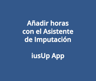 Añadir horas con el Asistente de Imputación - iusUp App 1280x720