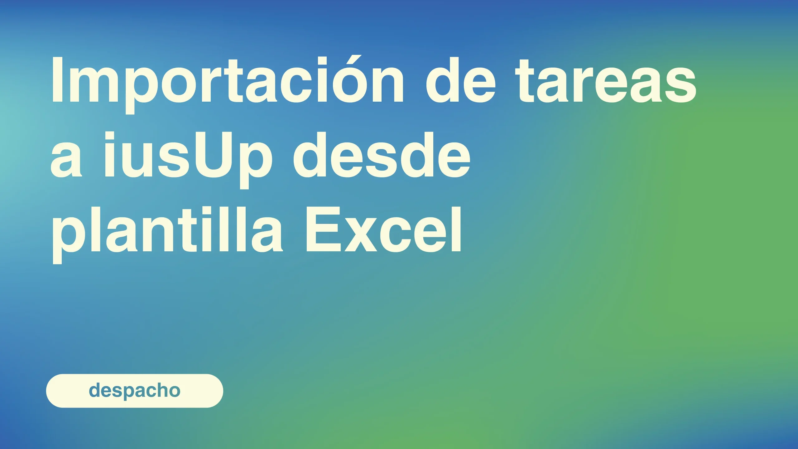 Importacion-de-tareas-a-iusUp-desde-plantilla-Excel