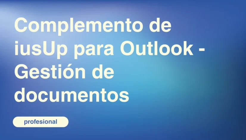 Complemento-de-iusUp-para-Outlook-Gestion-de-documentos